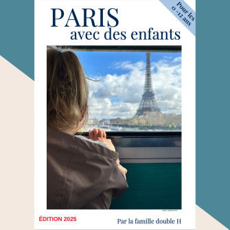 Paris en famille - Le guide...